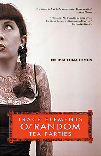 Trace Elements Of Random Tea Parties, De Lemus, Felicia Luna. Editorial Seal Pr Ca, Tapa Blanda En Inglés