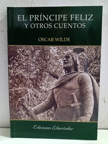 El Príncipe Feliz Y Otros Cuentos - Oscar Wilde