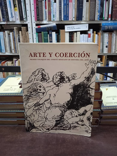 Libro- Arte Y Coercion 