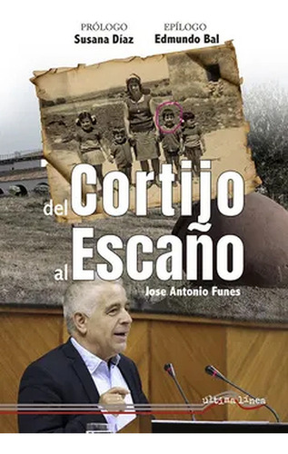 Del Cortijo Al Escaño - Antonio Funes, Jose - *