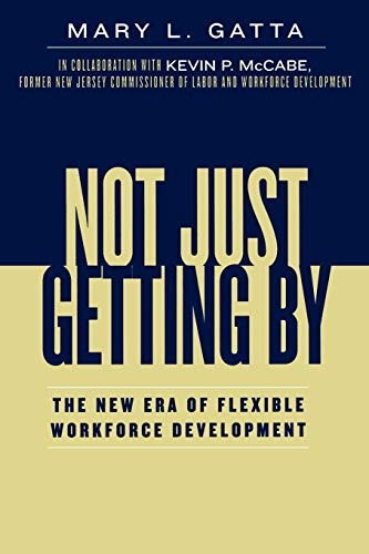 Not Just Getting By The New Era Of Flexible Workforce Develo