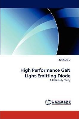 High Performance Gan Light-emitting Diode - Zonglin Li (p...