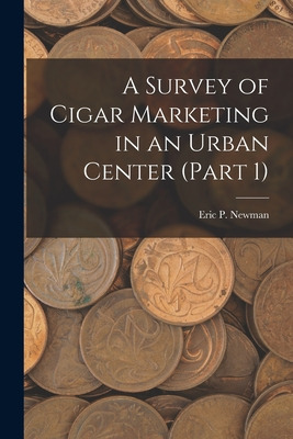 Libro A Survey Of Cigar Marketing In An Urban Center (par...