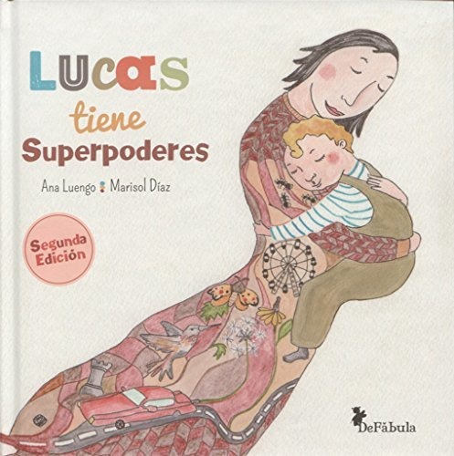 Lucas Tiene Superpoderes: Un Cuento Sobre El Autismo