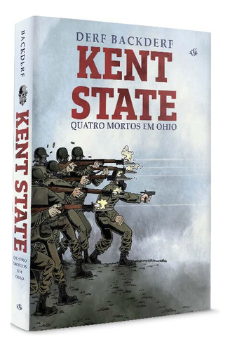 Libro Kent State: Quatro Mortos Em Ohio De Backderf Derf Ve