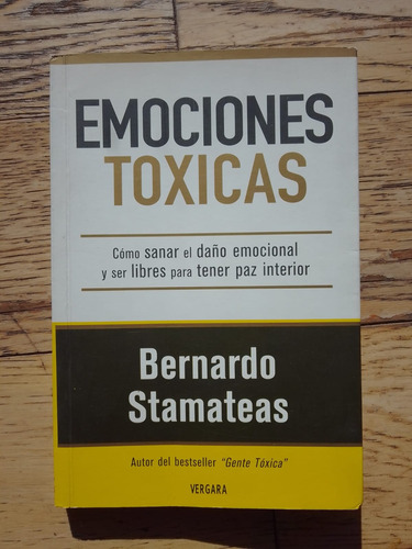 Emociones Tóxicas - Bernardo Stamateas- Usado