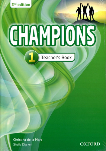 Champions (2/ed.) 1 - Tch's - Christina, Sheila, de De La Mare Christina / Dignen Sheila. Editorial OXFORD, tapa blanda en inglés, 2014
