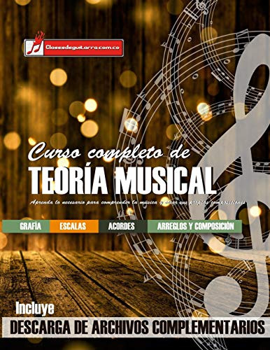 Curso Completo De Teoria Musical: Comprenda La Musica Adquie