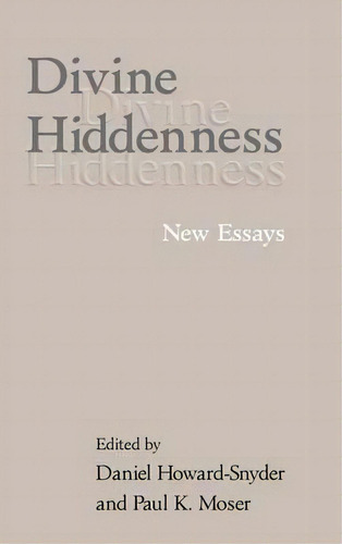 Divine Hiddenness, De Daniel Howard-snyder. Editorial Cambridge University Press, Tapa Dura En Inglés