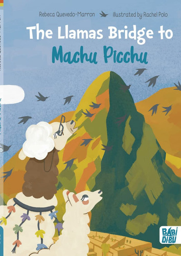 Libro The Llamas Bridge To Machu Picchu