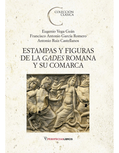 Estampas Y Figuras De La Gades Romana Y Su Comarca, De Garcia Romero, Francisco Antonio. Editorial Peripeciaslibros En Español