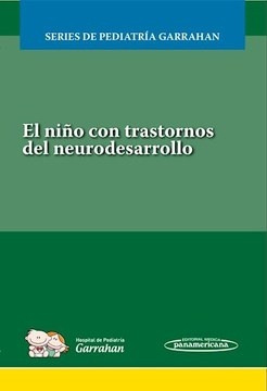 Niño Con Trastorno Del Neurodesarrollo, El - Garrahan Hospit