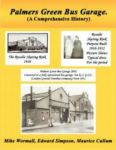 Palmers Green Bus Garage, De Mike Wormall. Editorial Authorhouse, Tapa Blanda En Inglés