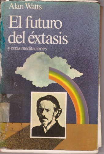 El Futuro Del Éxtasis-alan Watts