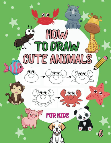 Libro: How To Draw Cute Animals: Partly Colored Designs To C