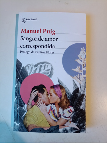 Sangre De Amor Correspondido Manuel Puig 