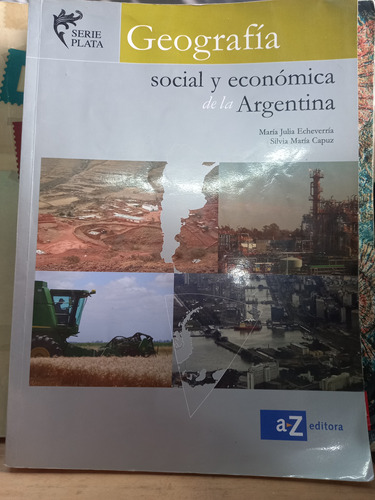 Geografía Social Y Económica De La Argentina  A Z 
