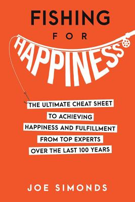 Libro Fishing For Happiness: The Ultimate Cheat Sheet To ...