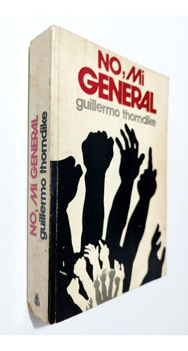 No Mi General - Guillermo Thorndike / Original Buen Estado (Usado)
