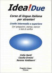 Idea! Corso Di Italiano Per Stranieri. Livello In (italiano)