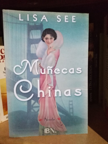 Muñecas Chinas - Lisa See