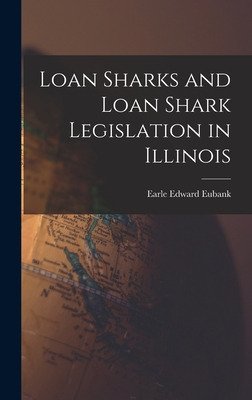 Libro Loan Sharks And Loan Shark Legislation In Illinois ...