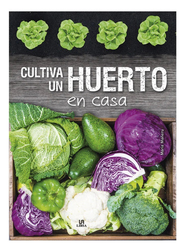 Libro Cultiva Un Huerto En Casa