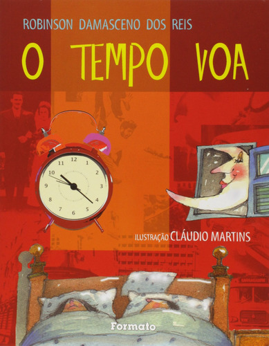 O tempo voa, de Reis, Robinson Damasceno dos. Editorial Somos Sistema de Ensino, capa mole em português, 2008