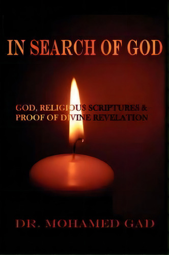 In Search Of God, De Mohamed Gad. Editorial Iuniverse, Tapa Blanda En Inglés