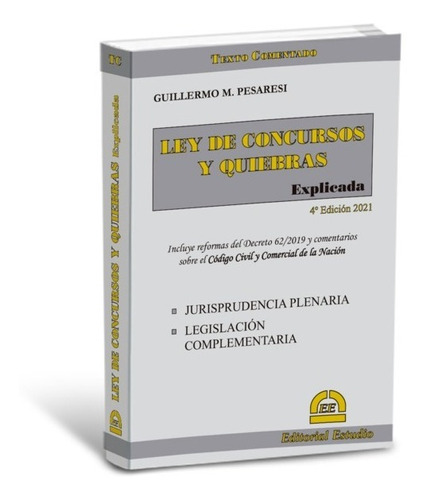 Ley De Concursos Y Quiebras 4ta Edición 2021 Guillermo Pesaresi Editorial Estudio en Español