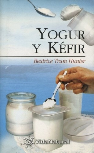 Yogur Y Kefir - Hunter Beatrice Trum