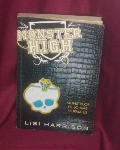 Lisi Harrison - Monster High 2