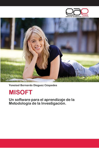 Libro: Misoft: Un Software Para El Aprendizaje De La Metodol