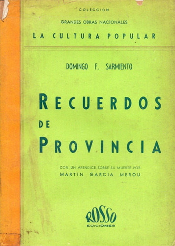 Recuerdos De Provincia            Domingo Faustino Sarmiento