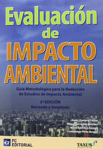 EvaluaciÃÂ³n de impacto ambiental, de Granero Castro, Javier. Editorial FC EDITORIAL, tapa blanda en español