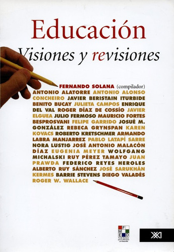 Educacion Visiones Y Revisiones