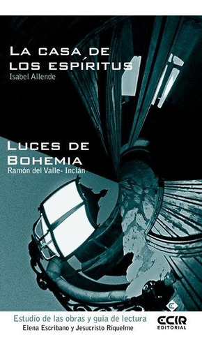 Guía De Lectura Luces De Bohemia Y Casa... (libro Original)