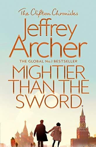 Mightier Than The Sword: 5 (the Clifton Chronicles, 5)