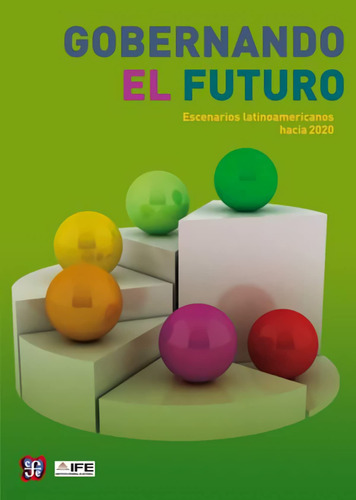 Gobernando El Futuro Escenarios Latinoamericanos Hacia 51xhg