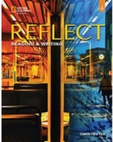 Reflect 4 - Reading And Writing - Teacher's Guide