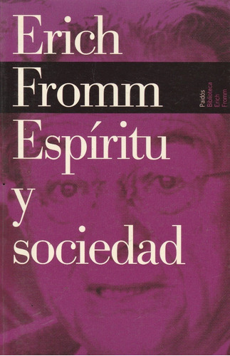 Erich Fromm Espiritu Y Sociedad 
