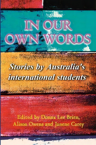 In Our Own Words, De Janene Patricia Carey. Editorial Tablelands Press, Tapa Blanda En Inglés