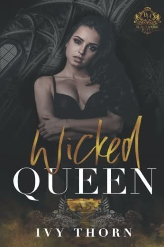 Wicked Queen A Reverse Harem Dark College Bully..., De Thorn, Ivy. Editorial Independently Published En Inglés