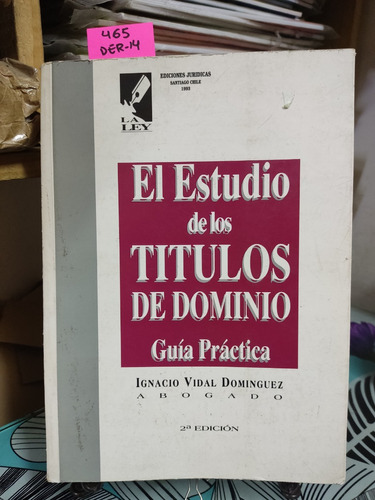El Estudio De Los Títulos De Dominio // Vidal Domínguez, I.