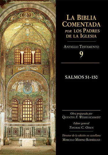 Libro Biblia Comentada Padres Iglesia / Salmos 51-150, De Quentin F. Wesselschmidt. Editorial Ciudad Nueva En Español