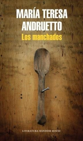 Los Manchados - Andruetto, María Teresa (libro) - Nuevo