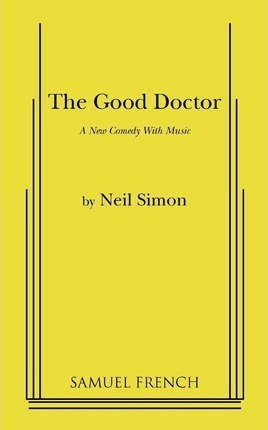 The Good Doctor - Neil Simon
