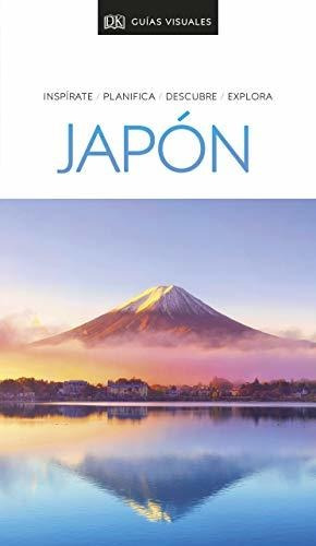 Japón (guías Visuales): Inspírate, Planifica, Descubre, Expl