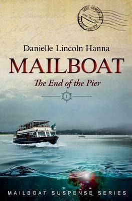 Libro Mailboat I : The End Of The Pier - Danielle Lincoln...