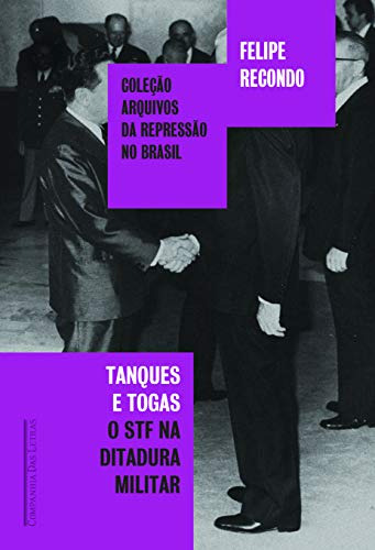 Libro Tanques E Togas - O Stf E A Ditadura Militar